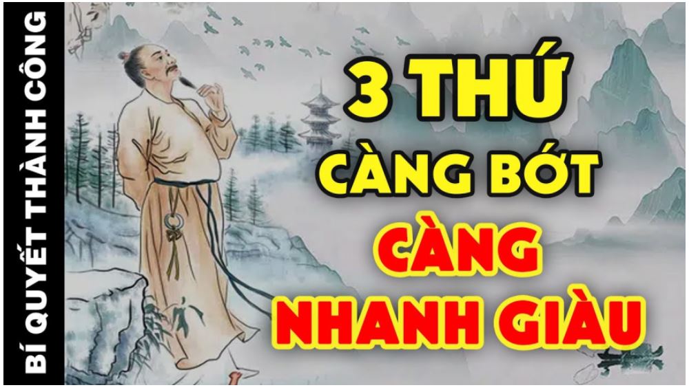 Người xưa nói: ‘Có 3 thứ càng rộng lượng thì cuộc đời càng nghèo khó, không giàu nổi’, 3 thứ đó là gì?