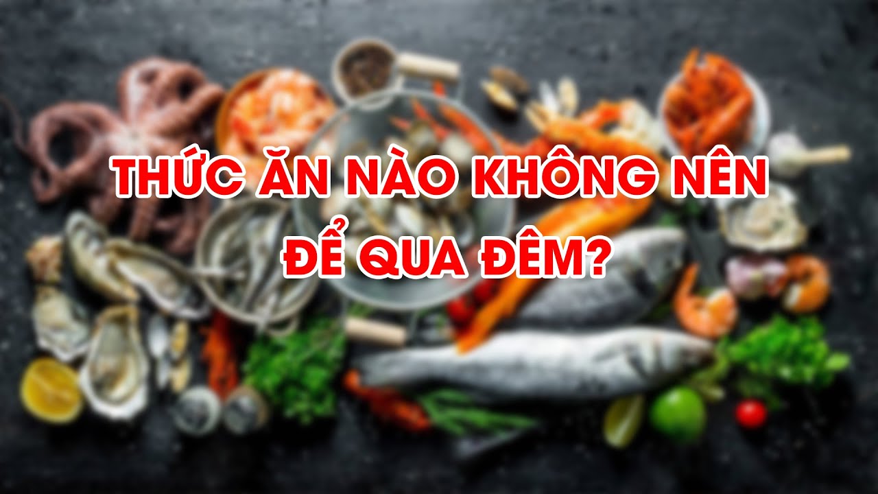 3 loại thực phẩm để qua đêm chẳng khác thu//ốc độ//c nhiều gia đình vẫn đang ăn hàng ngày